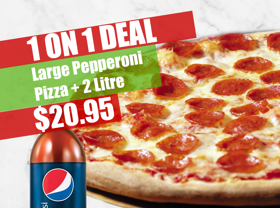 large Pepperoni Pizza & 2L for $20.95